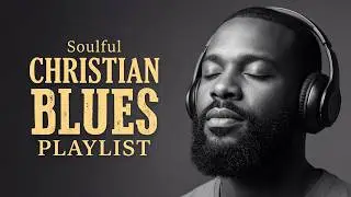 Traditional Gospel Blues Playlist | Midnight Prayer & Old Church Stillness