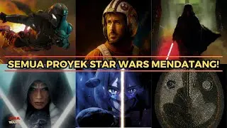 Semua Film & Series Star Wars yang Akan Datang: Era Baru Dimulai! | 2025–2027 | Star Wars Indonesia