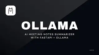 AI Meeting Notes Summarizer with FastAPI + Ollama