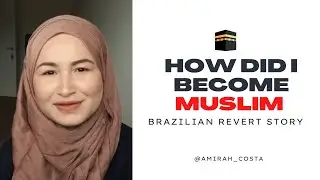 How I converted to Islam My revert story | Amirah Costa