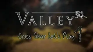 Valley Episode ~ 1 ~ Let the Adventure begin, with the L.E.A.F suit