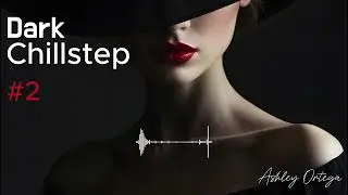 Dark Chillstep track 2 - Existential Reflections