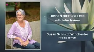 Susan Schmidt Winchester: Healing at Work