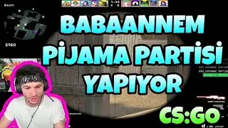 RAMMUS53 EKİPLE CS GO REKABETÇİ (BABAANNEM PİJAMA PARTİSİ YAPIYOR)