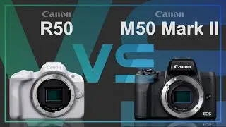 Canon EOS R50 vs Canon EOS M50 Mark II / Kiss M2