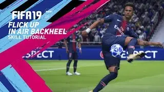 FIFA 19 Flick Up To In Air Back heel Tutorial - FIFA 19 Skill Tutorial