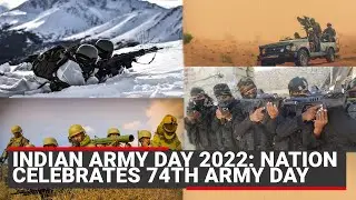 Indian Army Day 2022: Nation celebrates 74th Army Day