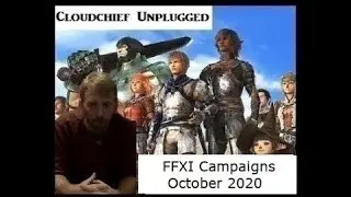 Cloudchief Unplugged: October 2020 FFXI Campaigns