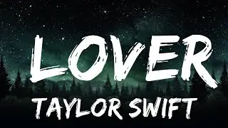 1 Hour |  Taylor Swift - Lover (Lyrics)  | LyricFlow Channel