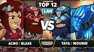 TAYA & Mounir vs Acno & Blaze - Elimination Top 12 - Midseason Championship 2025 - LAN 2v2