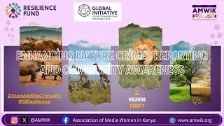 ENHANCING NATURE CRIMES REPORTING AND COMMUNITY AWARENESS TRAINING