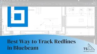 The Best Way to Track Redlines in Bluebeam | Quick Tip Tutorial
