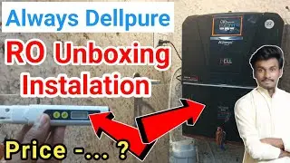 RO Instalation & unboxing video | Always Dellpure RO+UV+UF+ TDS+ALK+Copper Water Purifier | RO
