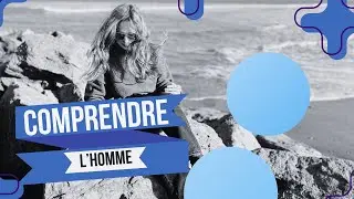 30 - Laisser l'homme agir - Début de la Relation - Comprendre l'homme