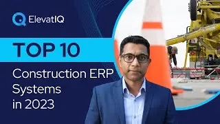 Top 10 Construction ERP Systems for 2023 | Construction Software