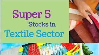 Super 5 Stocks in Textile sector || Top Textile Stocks in Bangladesh Capital Market #stockmarkettips