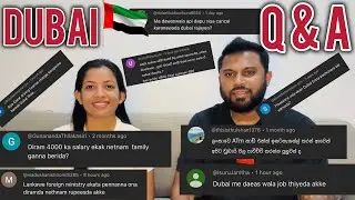 ඩුබායි එන්න ඉන්න අය අහන ප්‍රශ්න/මේ දවස් වල ඩුබායි ජොබ්ස් තියෙනවද?/Q & A @sldiario4462 #dubai #job