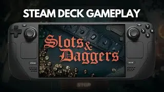 Slots & Daggers | Steam Deck Gameplay