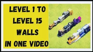 COC all level walls in ONE Video | Level 1 to Level 15