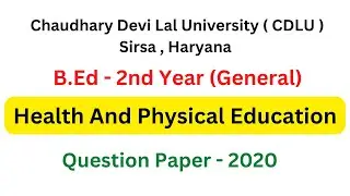 Paper - XII Health And Physical Education | CDLU September - 2020 Question paper | B.ed - 2nd year