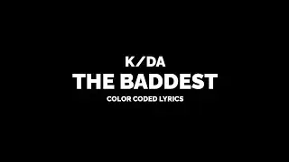 K/DA - THE BADDEST (COLOR CODED LYRICS) | KAYEN