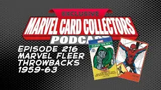Marvel Card Collectors Podcast - Episode 216; Marvel Fleer Throwbacks 1959-63 e-Pack Exclusive
