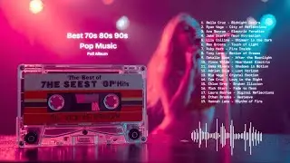 70's 80's 90's Pop Music Collection (Full Album)