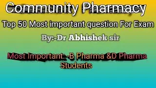 Community Pharmacy  Top 50 MCQ,s questions imp for Exam  2025 #teacher #b Pharma D pharma Classes 
