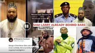 E DON SET❌ SAM LARRY ON HAND&Ccedil;ŮFFS, ĀRR&euro;STED AT THE AIRPORT IMMEDIATELY HE SN&euro;&Aacute;KED INTO THE COUNTRY