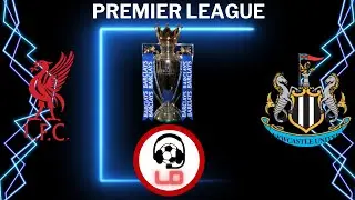 LIVERPOOL vs NEWCASTLE, FECHA 24, F&Uacute;TBOL DE INGLATERRA (NARRACI&Oacute;N RADIO)