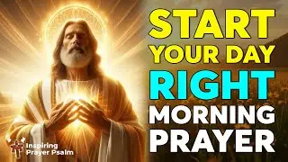Pray First to the Father Who Provides Everything | Morning Prayer