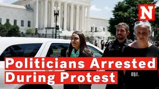 Video Captures Moment AOC, Ilhan Omar Arrested At Abortion Rights Protest