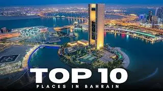 What to Do in Bahrain &ndash; 10 Best Tourist Spots