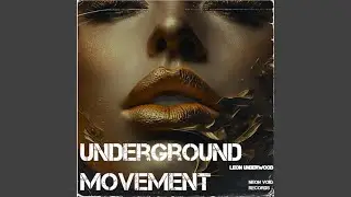 Underground Movement (Extended Mix)