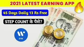 SYW App | Trading App || 2021 Latest Earning App || Walk & Earn Money 💸 ||