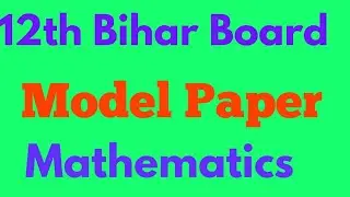 12th Mathematics (Model Paper) Live Solution
