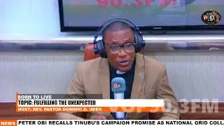 Born to Live: Fulfilling the Unexpected - Rev. Pastor Dominic O. Udeh