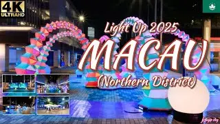 Explore Macau -Light Up Macau 2025