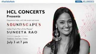 Suneeta Rao | HCL Concerts Soundscapes - Episode 4