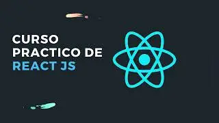 Curso React: 1. Presentación del curso de React Js Practico