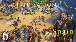 Anshan Requests Aid!! - Civilization VI | Phillip II (Spain) - S9 | Gathering Storm DLC | #6