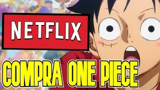🔴NETFLIX&hellip; &iexcl;LA HA CAGADO A LO GRANDE! [COMPRANDO ONE PIECE]