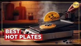 TOP 5 Best Hot Plate for Cooking 2026 | Must-Have Kitchen Gadgets!