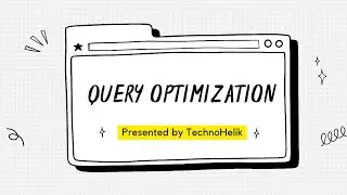 SQL Query Optimization | How to optimize SQL Queries | SQL Query tune | how to speed up SQL query