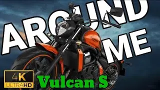 AROUND ME 4K KAWASAKI VULCAN S TOURER