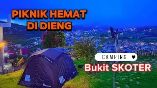 Piknik hemat di Dieng | menginapnya camping di Bukit Skoter