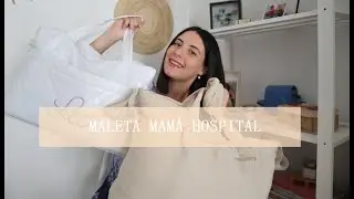 BOLSO PARA EL HOSPITAL MAMÁ | Que llevo para el día del parto|  PARTE 1