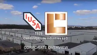 Cambridge Lee Industries Corporate Overview