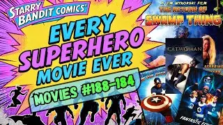 EVER SUPERHERO MOVIE EVER! Movies #188-#184!