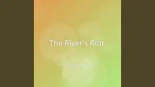 The River's Run